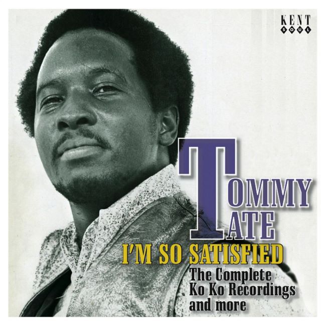 Tate ,Tommy - I'm So Satisfied : The Complete Ko Ko Recordings..